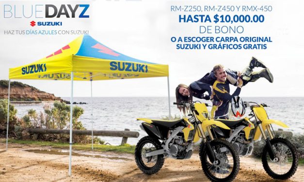 ¡Promoción Blue Days Suzuki en modelos Cross y Enduro con un bono de hasta $10,000.00 o una carpa original Suzuki y gráficos gratis!