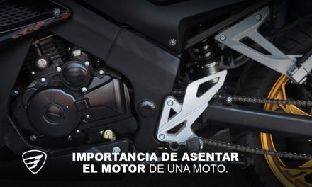 Importancia de asentar el motor de una moto. Por Italika