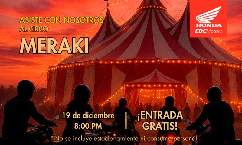 ¡Honda EDC Motors te invita al circo GRATIS!